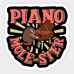 Piano Mole-ster - Mole on the piano Sticker